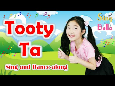 Tooty Ta!  A Tooty Ta song with  Lyrics and Actions - Dance Songs for Kids by Sing with Bella