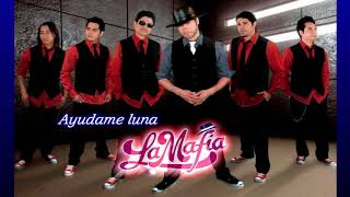 Ayúdame luna-La Mafia
