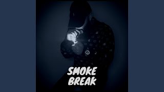 Smoke Break Music Video