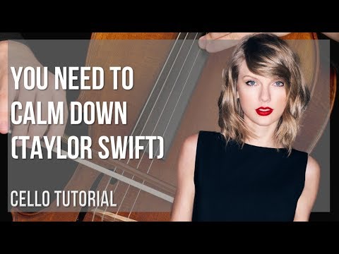 How to play You Need To Calm Down by Taylor Swift on Cello (Tutorial)