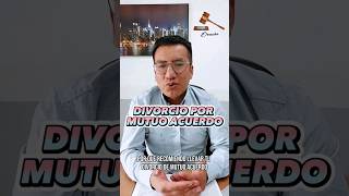 🔴 Divorcio de Mutuo acuerdo o el divorcio incausado #divorcio #shorts2023 #divorciodemutuoacuerdo