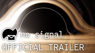 No Signal demo trailer teaser