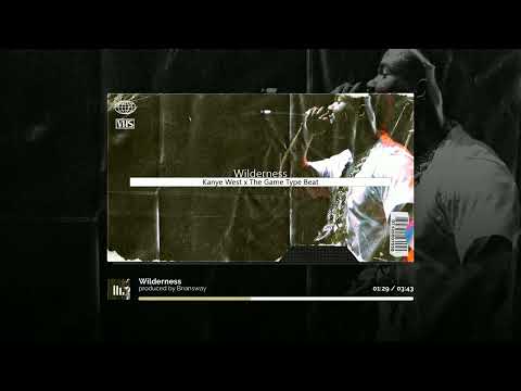 [Free] Kanye West x The Game Type Beat - "Wilderness" (prod by Briansway)