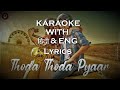 Thoda Thoda Pyaar Hua Tumse (Original Karaoke) Hindi And Eng Lyrics • Stebin Ben • SidharthMalhotra