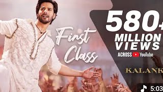 First Class - Full Video | Kalank | Varun Dhawan, Alia Bhatt, Kiara | Arijit Singh | Pritam | Amitab