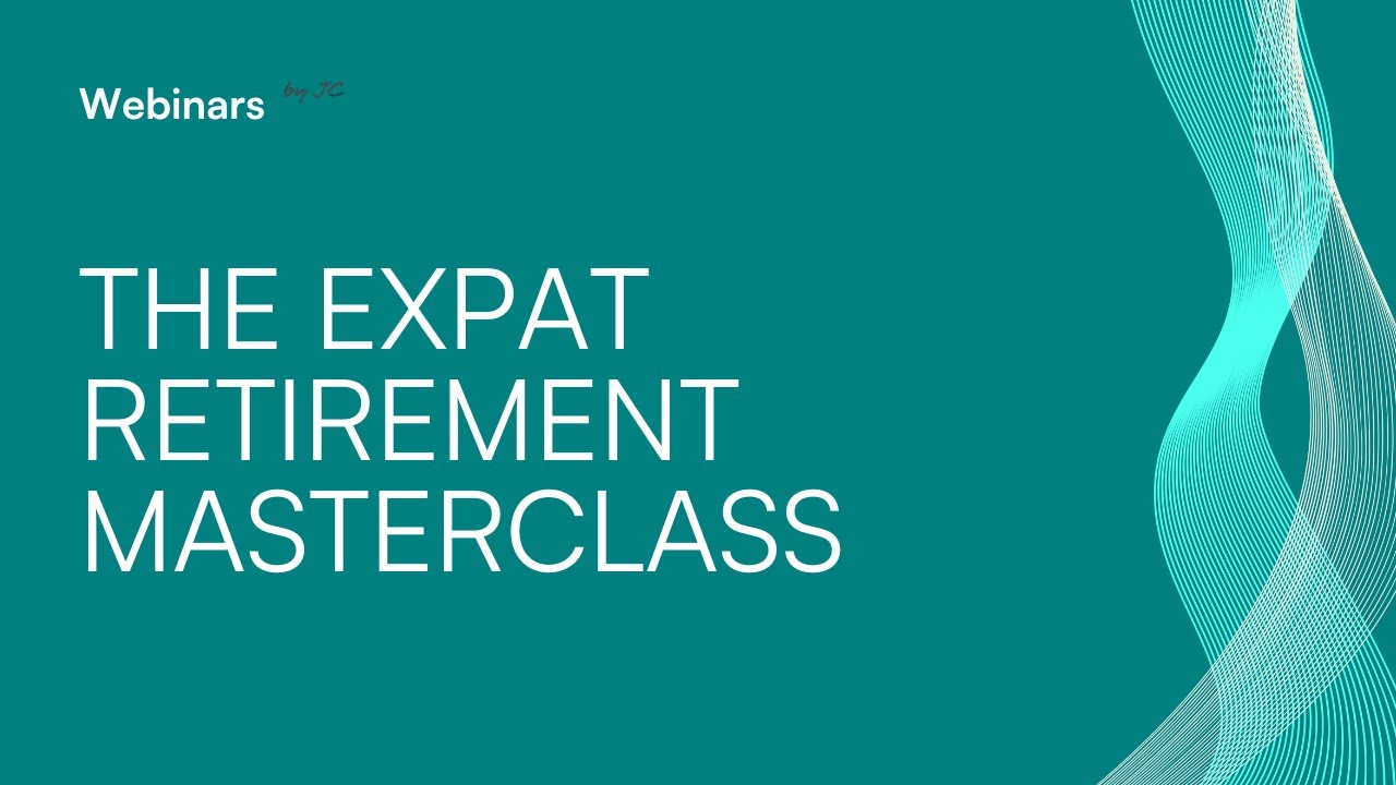 Expat Retirement Masterclass