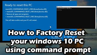 How to Factory Reset your windows 10 PC using command prompt