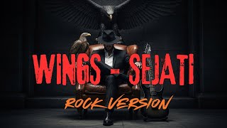 Download lagu WINGS - SEJATI  ( METAL ROCK VERSION ) mp3