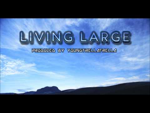 LIVING LARGE - TrellaFrella In Fl Studio
