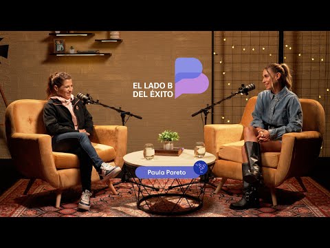 El lado B del éxito de PAULA PARETO | "Yo creo que el éxito es festejar todos"