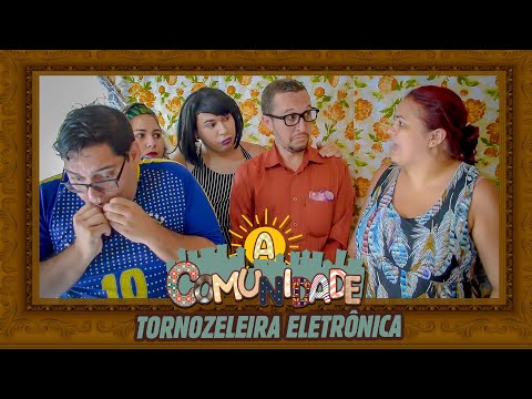 A COMUNIDADE - TORNOZELEIRA ELETRÔNICA