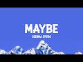 SIENNA SPIRO MAYBE Lyrics