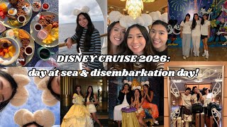 DISNEY CRUISE 2026: Day At Sea & Disembarkation Day! 
