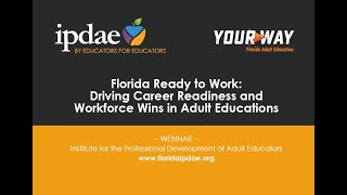 Florida Ready to Work: Driving Career Readiness and Workforce Wins in Adult Education (Webinar)