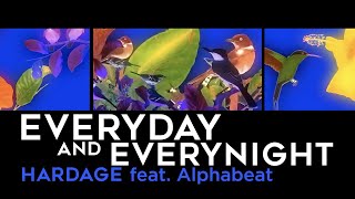 Hardage - Everyday & Everynight feat. Nina Miranda & Alphabeat