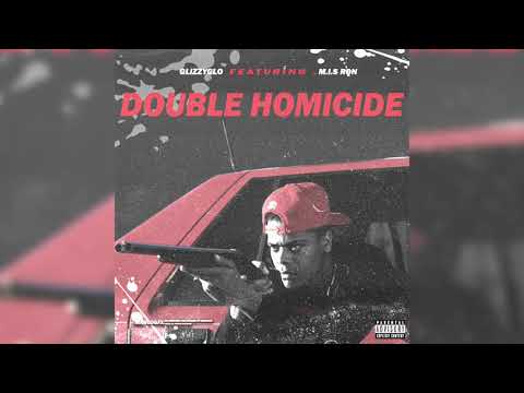 GlizzyGlo x M.I.S Ron - Double Homicide (Official Audio)