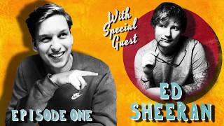 George Ezra &amp; Friends - Episode 1 - Ed Sheeran