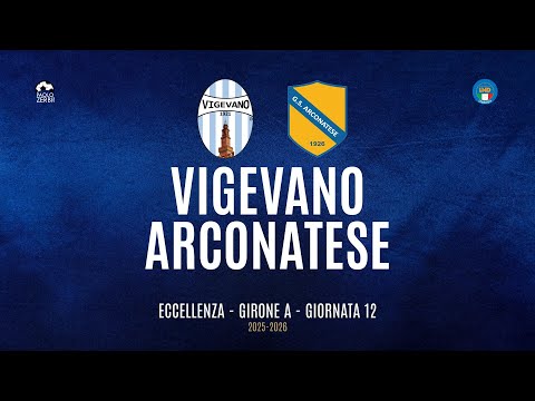 [HIGHLIGHTS] Excellence Group A 25/26 | Matchday 12 | Vigevano vs. Arconatese