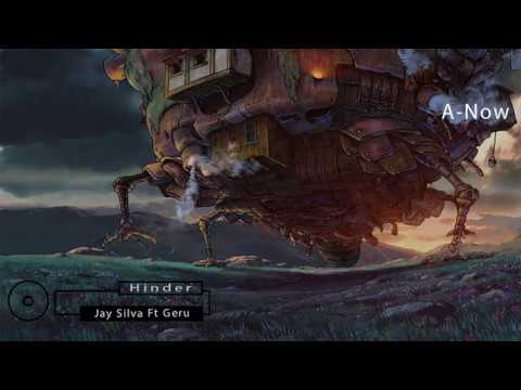 Jay Silva - Hinder Ft Geru