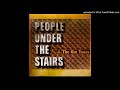 People Under the Stairs - Yield | Underground/Independent Hip-Hop/Rap