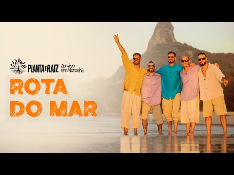 Rota Do Mar - Planta e Raiz Ao Vivo em Noronha
