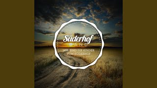 Wir sind die Kinder vom Süderhof