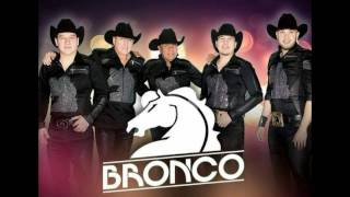 El Chupeton - Bronco