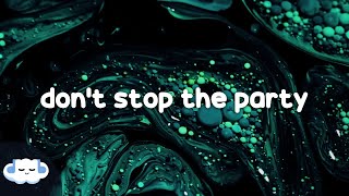 Pitbull - Don't Stop The Party ft. TJR (Clean - Lyrics)