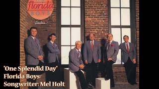 "One Splendid Day" - Florida Boys (1987)