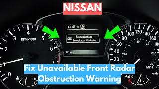 How To Fix “Unavailable, Front Radar Obstruction” Warning In Nissan?