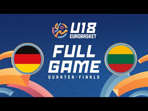 Quarter-Finals | Germany v Lithuania |Full Basketball Game | FIBA U18 EuroBasket 2024