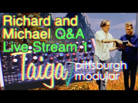 Pittsburgh Modular Taiga Talk with Richard and Michael
