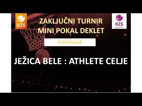 Mini pokal deklet - Ježica bele : Athlete Celje - polfinale - Sezona 2015/16