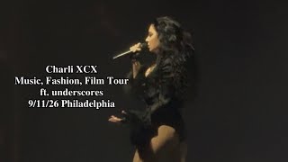 Charli XCX - Music, Fashion, Film Tour With underscores LIVE @ Philadelphia, PA 9/11/26 