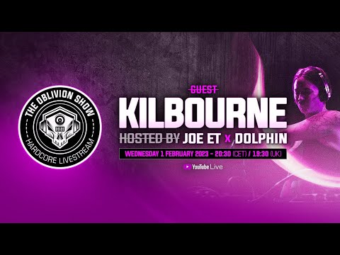 KILBOURNE, DOLPHIN, JOE ET  |  The Oblivion Show EP031 Hardcore Live Stream