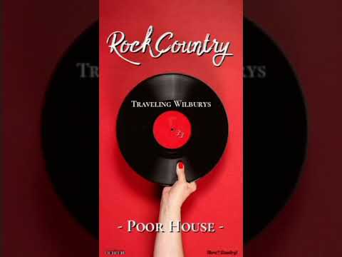 Poor House - Traveling Wilburys ♪