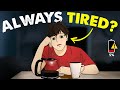 Why You Re Always Tired The REAL Reasons Hindi