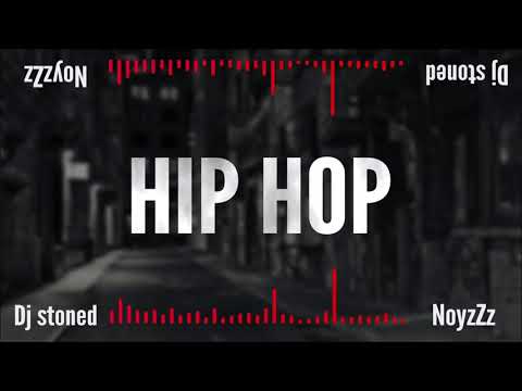 Dj Stoned X NoyzZz   Hip Hop Prod.  By Unknown Instrumentalz