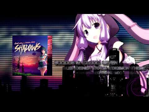 Solidus & Cloud Seven - Leb Deinen Traum (DIGIMON THEME)