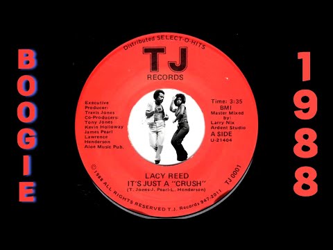 Lacy Reed – It's Just A Crush [TJ] 1988 Modern Soul Boogie 45