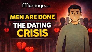 Men Are Quietly Exiting The Dating Market&mdash;Here's Why | Marriage.com