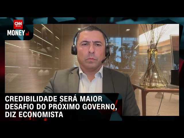 Recuperar credibilidade será maior desafio do próximo governo, diz economista | MONEY NEWS