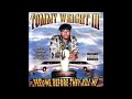 Tommy Wright, III - Act A Fool (Bass Boosted)