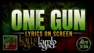 Lamb of God - One Gun (Lyrics on Screen Video 🎤🎶🎸🥁)