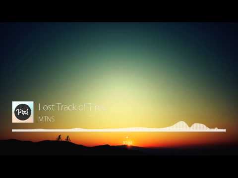 MTNS - Lost Track of Time (Original) High Quality [PixlRecords]