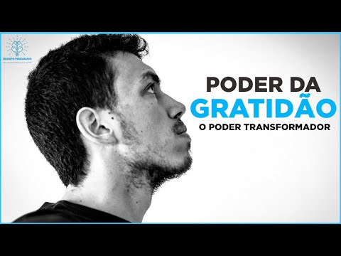 O PODER DA GRATIDÃO: O Poder Transformador