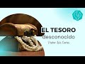 EL TESORO DESCONOCIDO Ps Luis Cortés