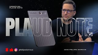 Plaud Note: A Revolução do Áudio e Transcrição com IA (Unboxing + Primeiras Impressões)