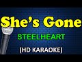 SHE'S GONE - Steelheart (HD Karaoke)