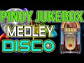 PINOY JUKEBOX CLASSIC HITS DISCO MEDLEY - DJMAR DISCO TRAXX NONSTOP 2021 REMIX - PART 1